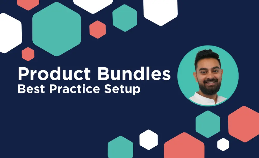 Product Bundles - Best Practice Setup
