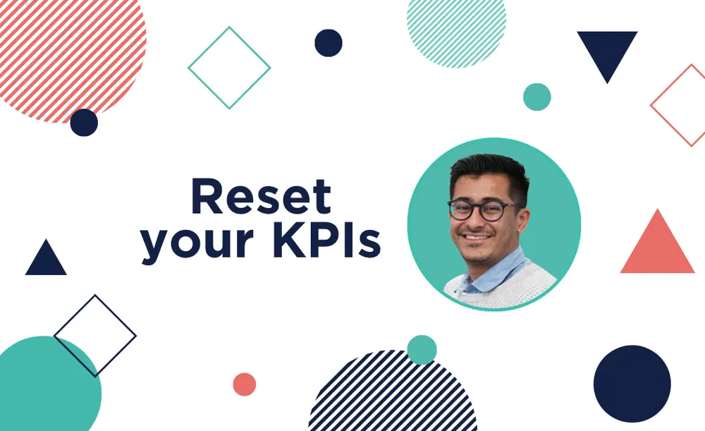 Reset your KPIs