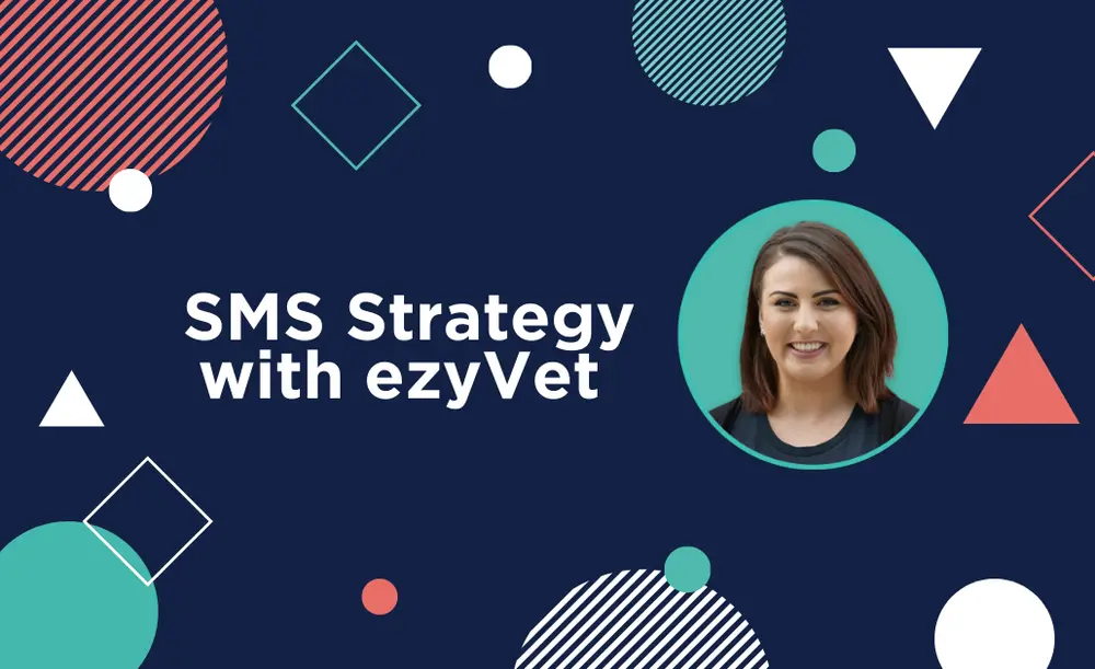 SMS Strategy with ezyVet