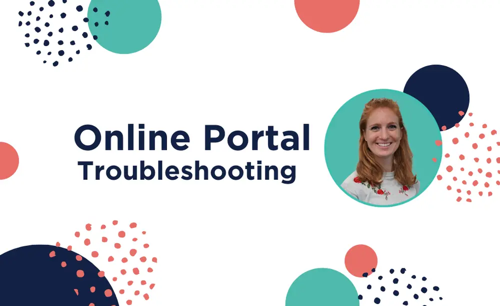Online Portal: Troubleshooting
