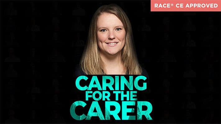 Caring for the carer | CE #20-1201826 | 1 hour