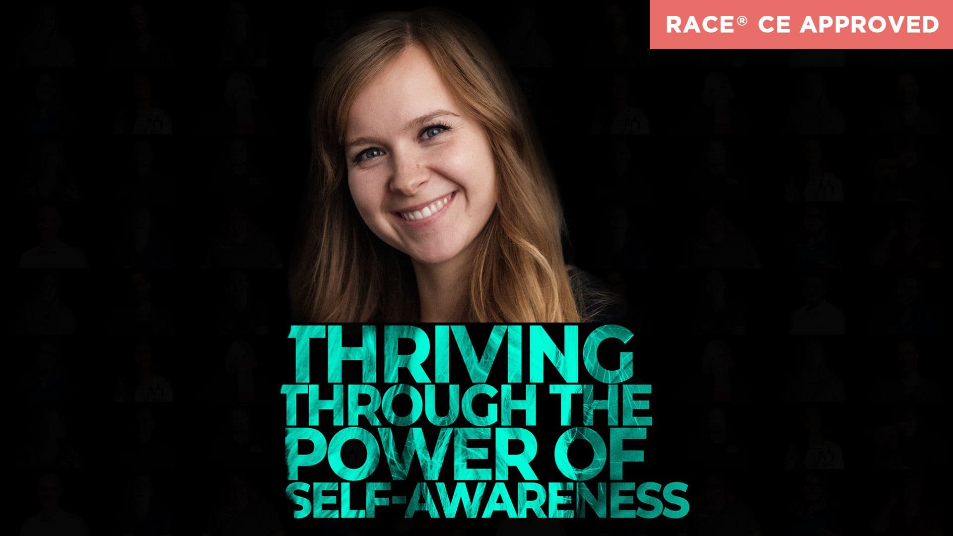 Thriving through the power of self-awareness | CE #20-1010528 | 1 hour