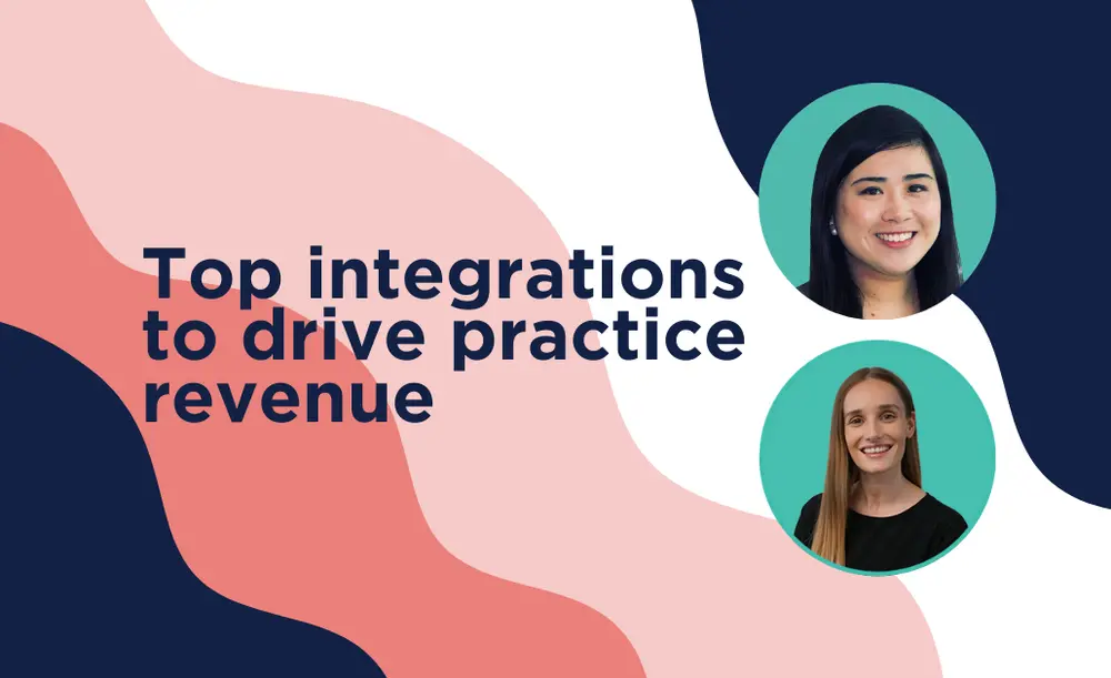 Top integrations to drive practice revenue